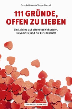 111 Gründe offen zu lieben von Cornelia Jönsson und Simone Maresch