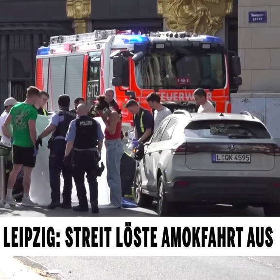 Mann fährt mit Auto in Menschenmenge: Zwei Tote in Leipzig