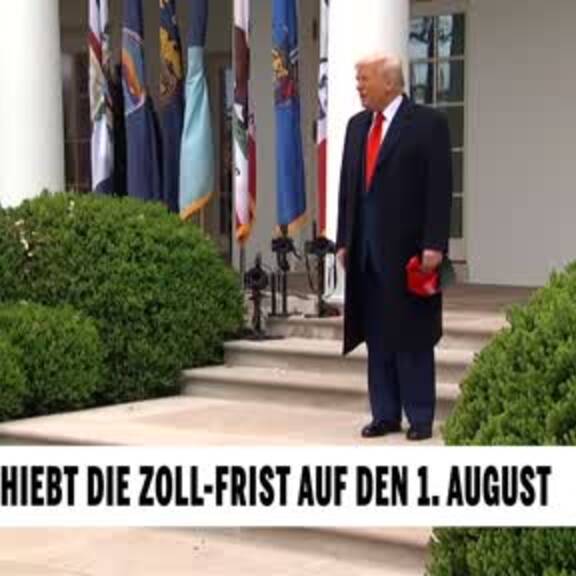 Trump verschiebt die Zoll-Frist auf den 1. August