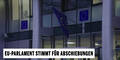 EU-Parlament stimmt für Abschiebungen