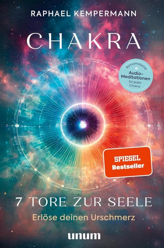 Chakra - 7 Tore zur Seele: Erlöse deinen Urschmerz Kindle Ausgabe 