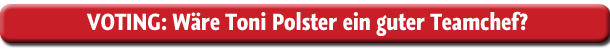 Toni Polster will Teamchef werden