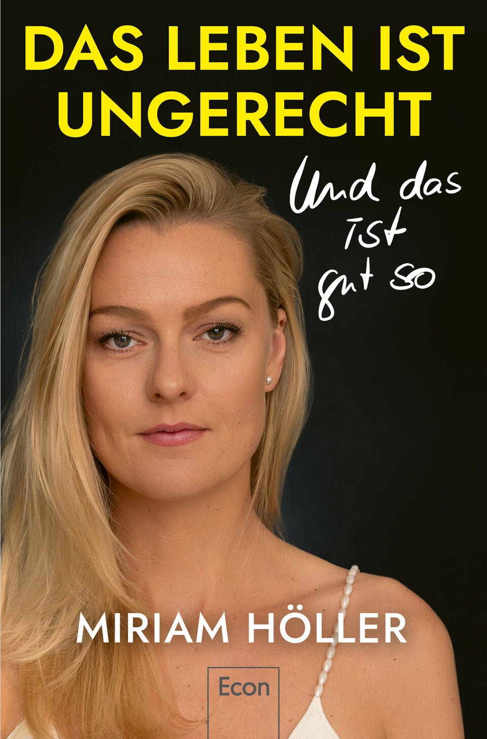 Das neue Buch von Miriam Höller (Econ, 20,60 Euro)