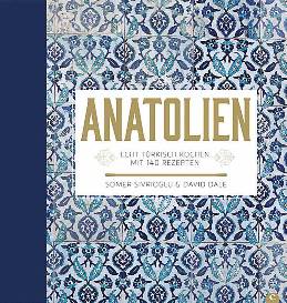 Kochbuch Anatolien