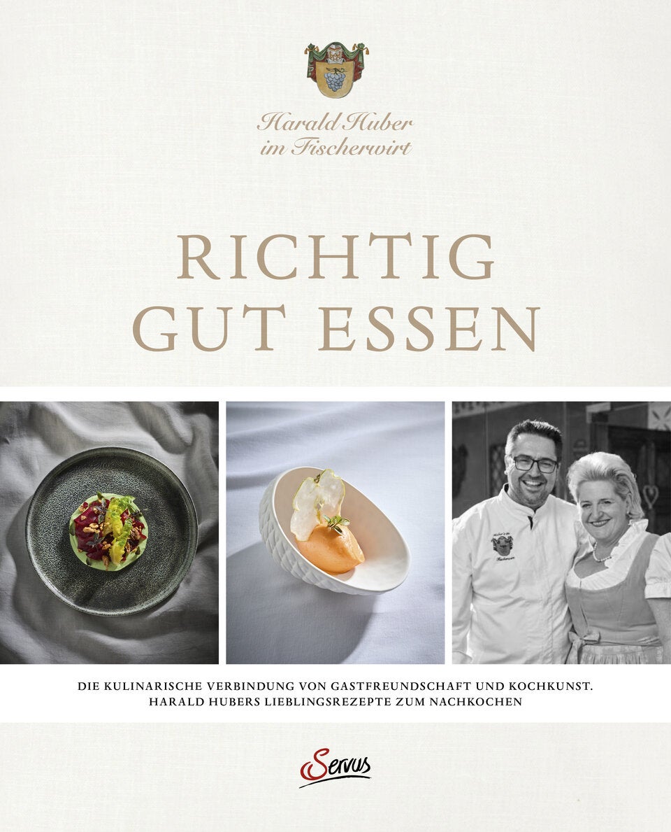 Harald und Andrea Huber: So leicht geht Spitzenküche für zu Hause