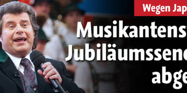 Musikantenstadl wegen Japan-Beben abgesagt