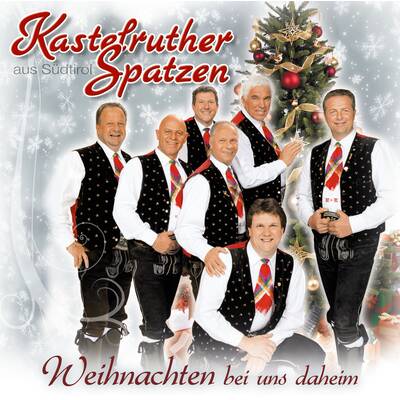 Kastelruther Spatzen - Weihnachten bei uns daheim