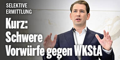 Kurz: Schwere Vorwürfe gegen WKStA