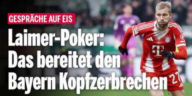 Laimer-Poker: DAS bereitet den Bayern Kopfzerbrechen