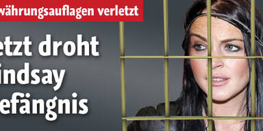 Lindsay Lohan: Jetzt droht das Gefängnis