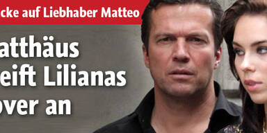 Matthäus attackiert Lilianas Liebhaber