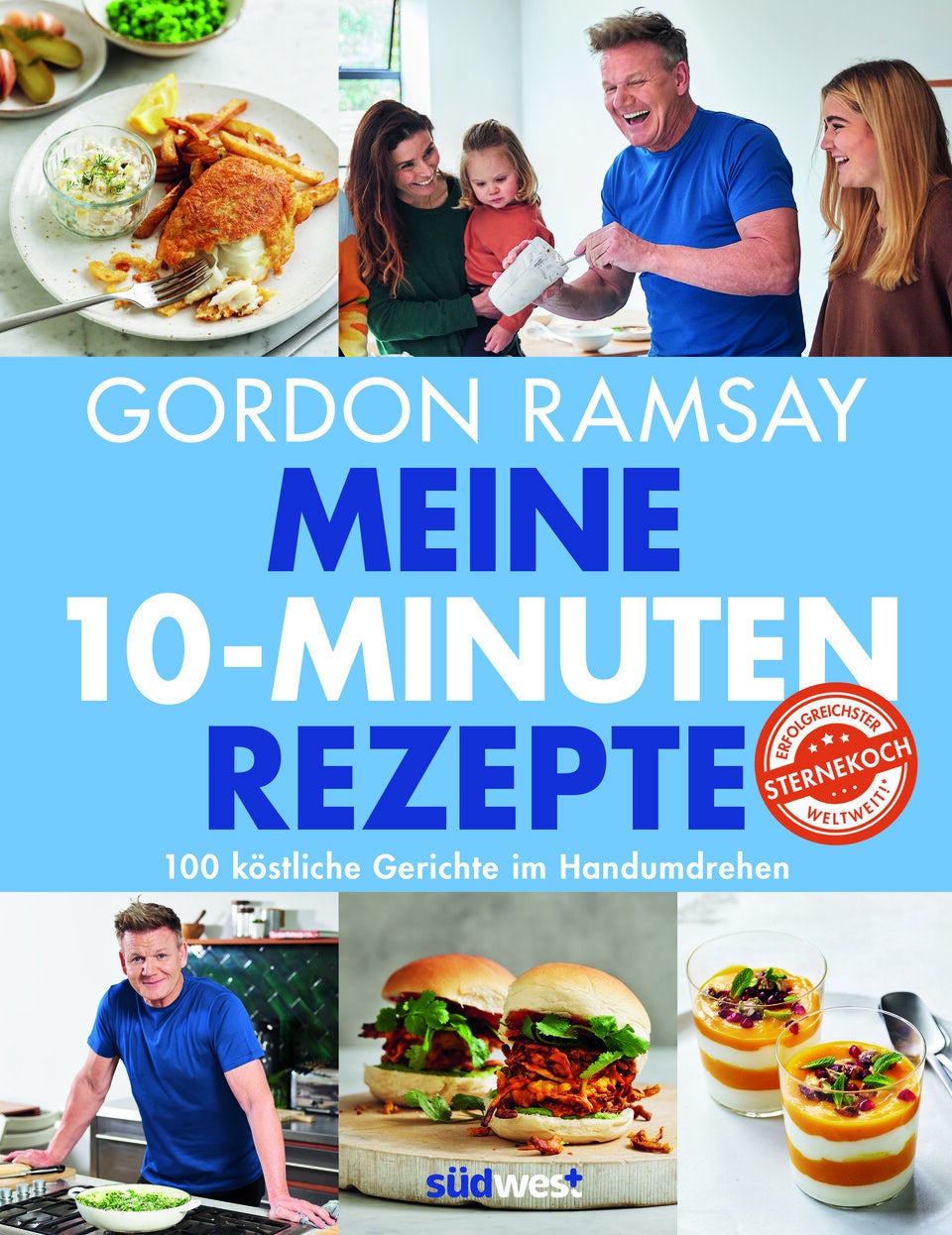 Meine 10-Minuten-Rezepte

	100 köstliche Gerichte im Handumdrehen. 