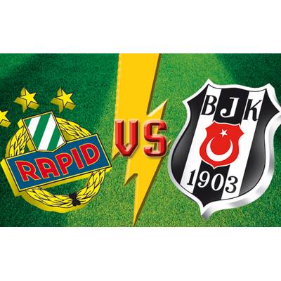 Rapid gegen Besiktas Istanbul - 6:5