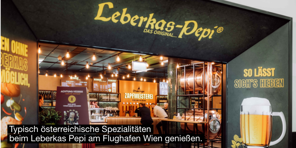 Flughafen Wien Shopping Gastro Leberkas Pepi