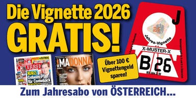 Holen Sie sich Ihre GRATIS-Vignette f&uuml;r 2026 zum &Ouml;STERREICH Jahresabo