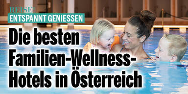 Entspannt genießen: Die besten Familien-Wellnesshotels in Österreich
