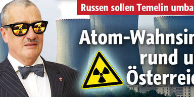 Atom-Wahnsinn rund um Österreich