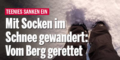 Mit Socken im Schnee gewandert: Vom Berg gerettet