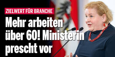 Mehr arbeiten über 60! Ministerin prescht vor
