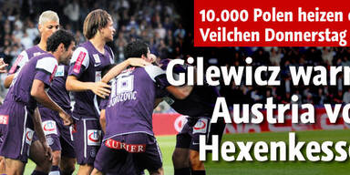 Gilewicz warnt Austria vor Hexenkessel