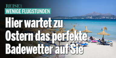 AB INS MEER! Hier wartet zu Ostern schon das perfekte Badewetter auf Sie