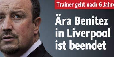 Ära Benitez in Liverpool beendet