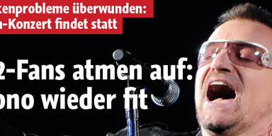U2-Fans atmen auf: Bono wieder fit