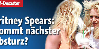Britney Spears: Kommt nächster Absturz?