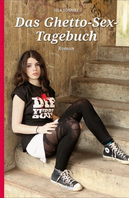 'Ghetto-Sex-Tagebuch' der Türkin Sila Sönmez