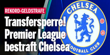 Transfersperre! Premier League bestraft Chelsea