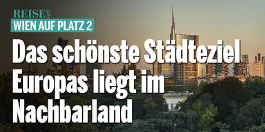 Wien auf Platz 2: Das schönste Städteziel Europas liegt im Nachbarland