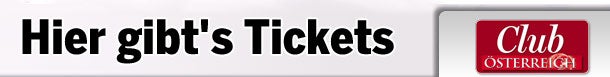 Club Österreich Tickets