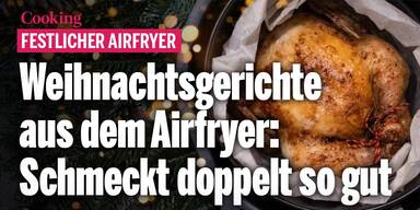 Schmeckt doppelt so gut: Weihnachtsgerichte aus dem Airfryer