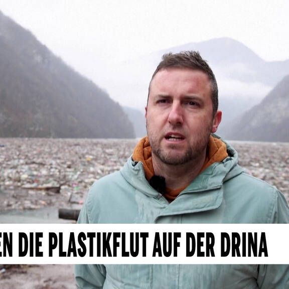 Kampf gegen die Plastikflut auf Drina
