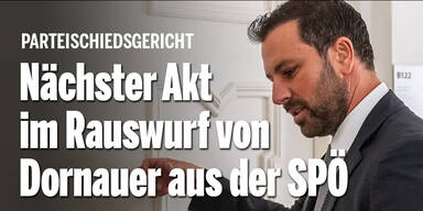 Nächster Akt im Rauswurf von Partei-Rebell Dornauer aus der SPÖ