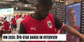 WM 2026: ÖFB-Star Danso im Interview