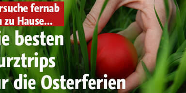 Die besten Kurztrips zu Ostern