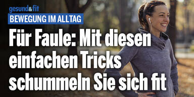 Für Faule: Mit diesen einfachen Tricks schummeln Sie sich fit