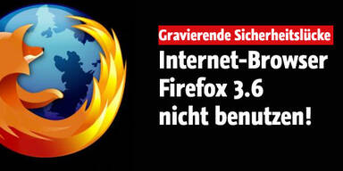 Warnung: Firefox 3.6 nicht verwenden!