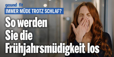 Immer müde trotz Schlaf? So werden Sie die Frühjahrsmüdigkeit los