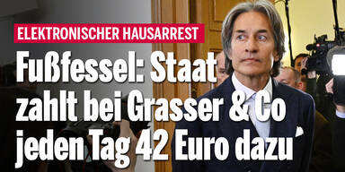 Fußfessel: Staat zahlt bei Grasser & Co jeden Tag 42 Euro dazu