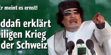 Gaddafi ruft zu Jihad gegen Schweiz auf