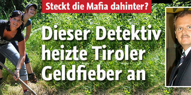 Der Mann hinter dem Tiroler Geldfieber