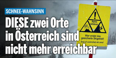 Schnee-Wahnsinn: DIESE zwei Orte in Österreich sind nicht mehr erreichbar