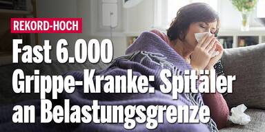 Fast 6.000 Grippe-Kranke: Spitäler an Belastungsgrenze