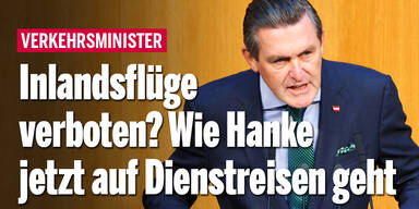Inlandsflüge verboten? Wie Hanke jetzt wirklich auf Dienstreisen geht