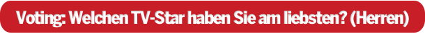 Wählen Sie Österreichs beliebteste TV-Stars!