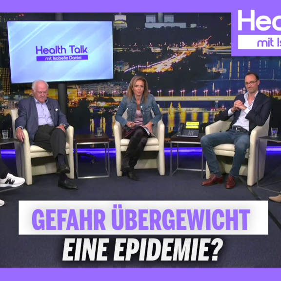 Gefahr Übergewicht: Eine Epidemie? | Health Talk mit Isabelle Daniel