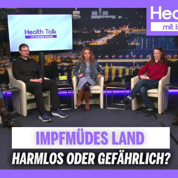 Impfmüdes Land: Harmlos oder gefährlich? | Health Talk mit Isabelle Daniel