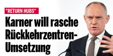 Karner will Rückkehrzentren 